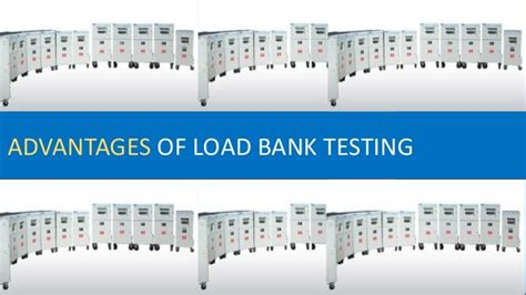 Advantages Of Using Load Bank Testing