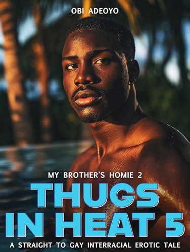 My Brother S Homie A Straight To Gay Interracial Erotic Tale By Obi