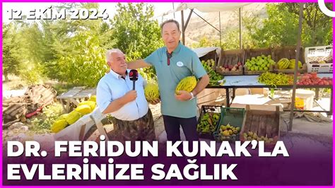 Dr Feridun Kunakla Evlerinize Sağlık 12 Ekim 2024 YouTube