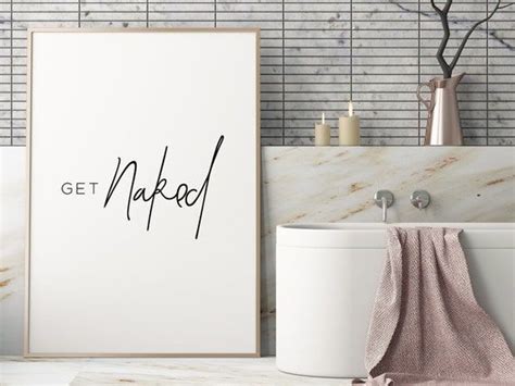 Get Naked Printable Art Get Naked Sign Bathroom Decor Funny Bathroom Signs Apartment Decor