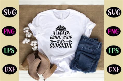 Always Bring Your Own Sunshine Svg Graphic By T Shirt World · Creative