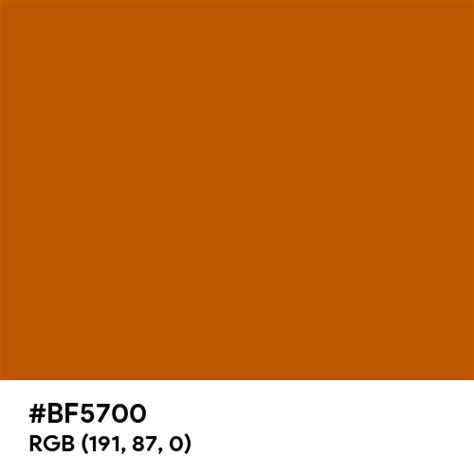 Burnt Orange color hex code is #BF5700