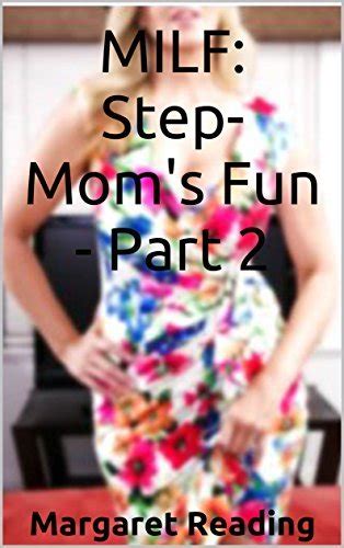 MILF Step Mom S Fun Part 2 Aunty Tiffany Joins The Fun By Margaret Reading Goodreads