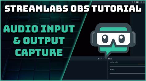 How To Use Audio Input Output Capture Streamlabs OBS Tutorial YouTube