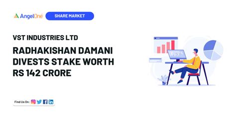 Radhakishan Damani Divests Stake In VST Industries