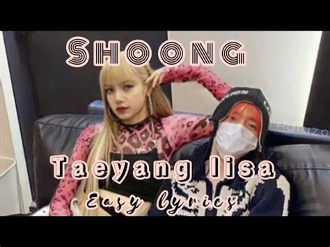 Taeyang Shoong Feat Lisa Of Blackpink Lyrics Easy