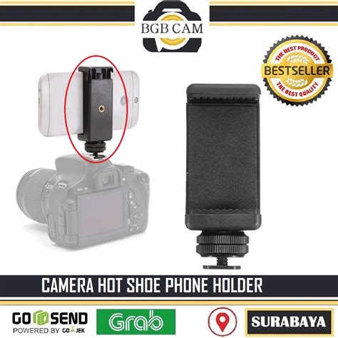 Jual Hot Shoe Phone Holder Holder Hp Untuk Flash Hot Shoe Kamera Shopee Indonesia