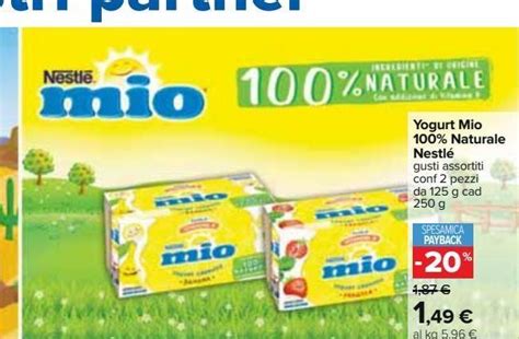 Offerta Yogurt Mio 100 Naturale Nestle Nel Volantino Di Carrefour Iper