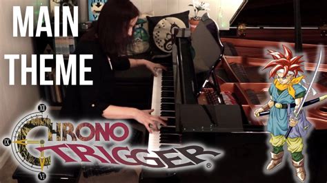 Chrono Trigger Main Theme Opening Theme Piano Cover [クロノ・トリガー] Youtube