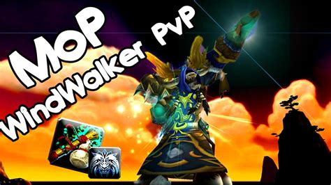 Moonk Mop Windwalker Monk Pvp Youtube