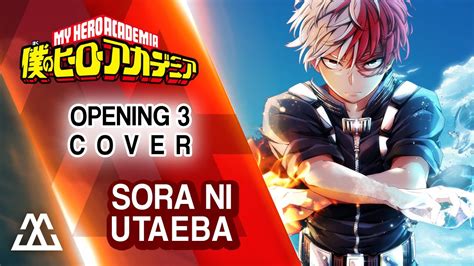 Boku No Hero Academia Opening Cover Sora Ni Utaeba Youtube