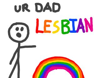 Ur Dad Lesbian Drawception