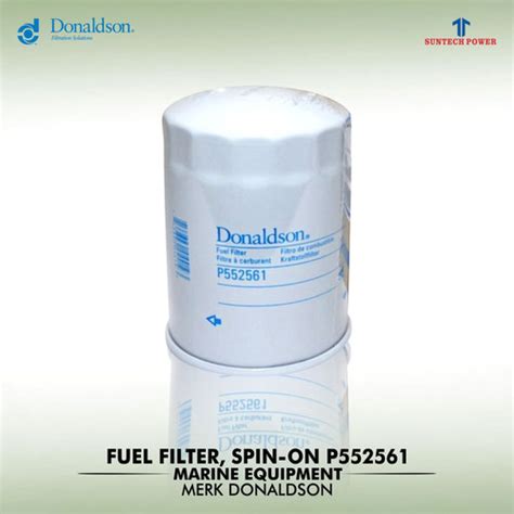 Jual Fuel Filter Merk Donaldson P552561 Model Spin On Spare Part Alt