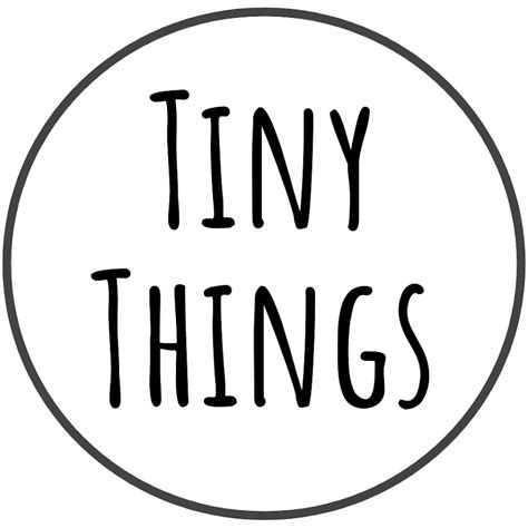 Tiny Things Youtube