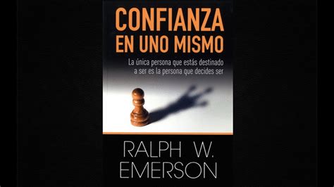 Audiolibro La Confianza En Uno Mismo Ralph Waldo Emerson Youtube