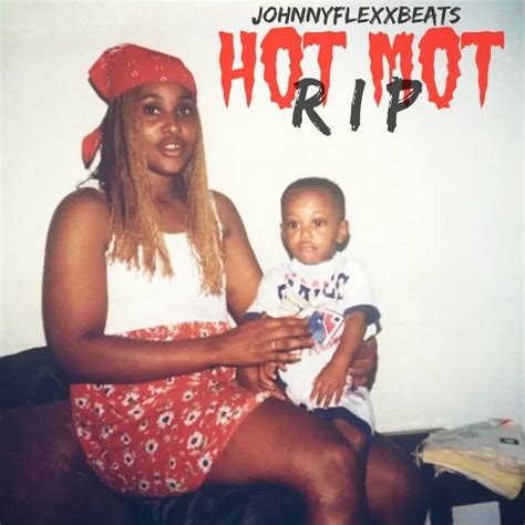 Stream Hot Mot R I P Prod By JohnnyFlexx By Johnny Flexx Listen Online For Free On SoundCloud
