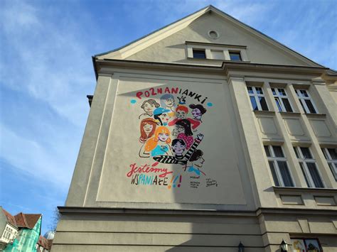 Nowy Niezwyk Y Mural Z Poznaniankami Wpoznaniu Pl