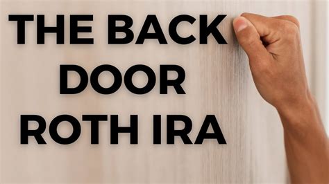 The Back Door Roth Ira Youtube