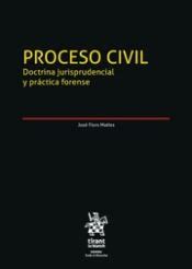 PROCESO CIVIL DOCTRINA JURISPRUDENCIAL Y PRACTICA FORENSE 2 TOMOS