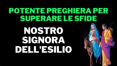 Preghiera Potente Per Superare Le Sfide Nostra Signora Del Desterro