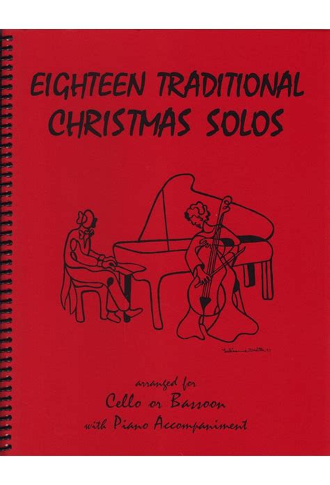 Eighteen Traditional Christmas Solos For Cello Or Bassoon And Piano