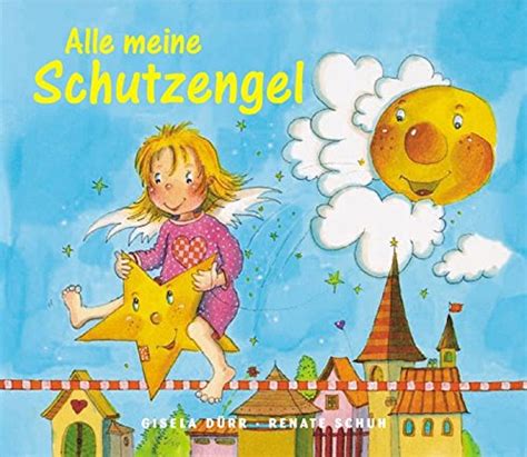 Alle meine Schutzengel Schuh Renate Dürr Gisela Amazon de Bücher