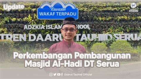 Progres Pembangunan Masjid Al Hadi Daarut Tauhiid Serua Youtube