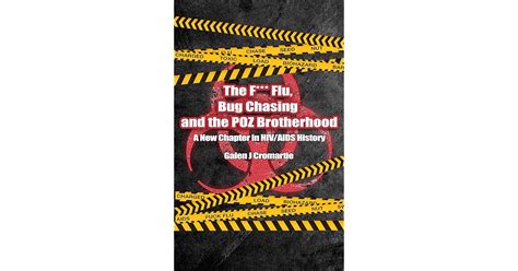 The F Flu Bug Chasing And The Poz Brotherhood A New Chapter In