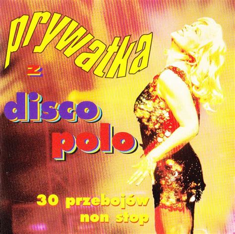 Prywatka Z Disco Polo Releases Discogs