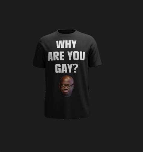 Why Are You Gay Simon Kaggwa Njala T Shirt Swag Shirts