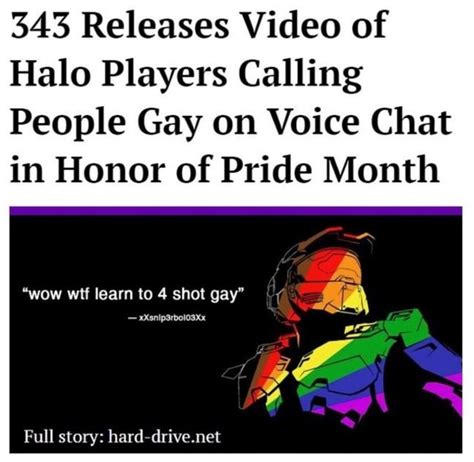 Releases Video Of Halo Players Calling People Gay On Voice Chat In Honor Of Pride Month Ifunny