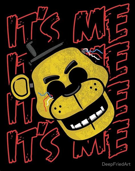 Five Nights At Freddys Its Me Golden Freddy Fazbear Five Nights At Freddys Fnaf Golden