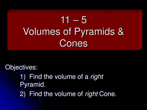 11 5 Volumes Of Pyramids And Cones Ppt Download