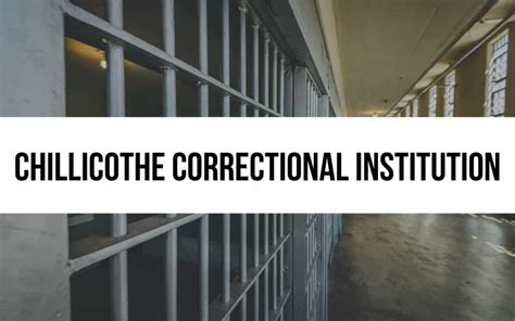 Chillicothe Correctional Institution State Prison Overview