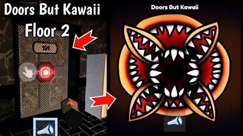 Doors But Kawaii Floor 2 Update New Entity Jumpscares YouTube