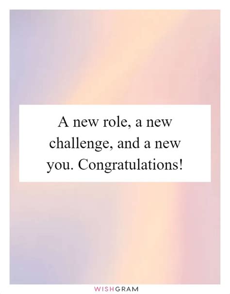 A New Role, A New Challenge, And A New You. Congratulations! | Messages ...