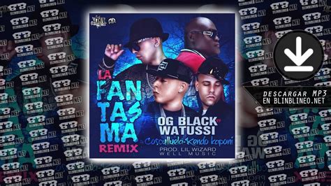 Og Black Vs Watussi Ft Cosculluela Y Kendo Kaponi La Fantasma