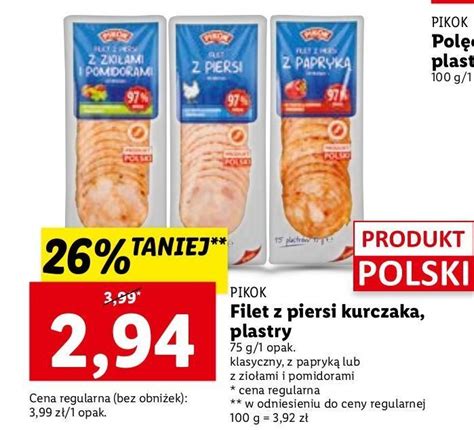 Promocja Filet Z Piersi Kurczaka Pikok W Lidl