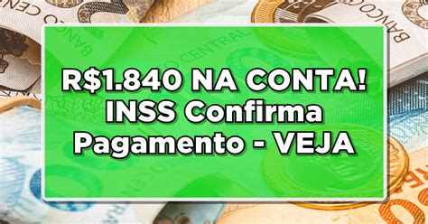 R Na Conta Inss Confirma Pagamento Para Todos Veja Ent O O