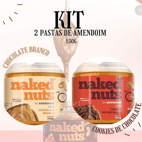 Kit Naked Nuts G Pasta De Amendoim Chocolate Branco Pasta De Amendoim Cookies