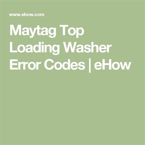 Maytag Top Loading Washer Error Codes | eHow | Top load washer, Error