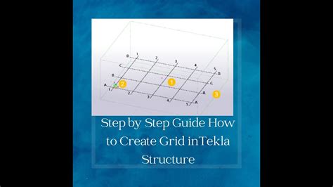 Step By Step Guide How To Create Grid In Tekla Structure Youtube