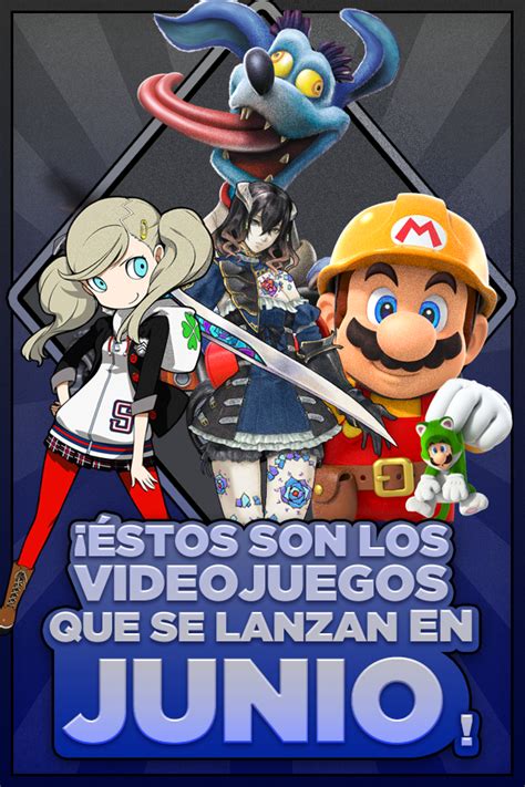 ¡Éstos Son Los Videojuegos Que Se Lanzan En Junio Videojuegos