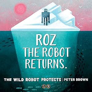 Amazon.com: The Wild Robot Protects (Volume 3) (The Wild Robot, 3 ...