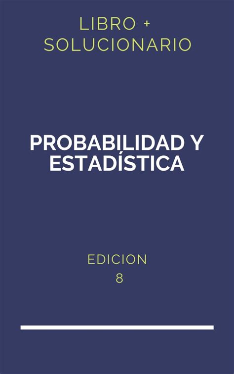 Solucionario Introduccion Ala Probabilidad Y Estadistica William