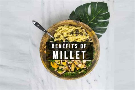 5 Incredible Millet Benefits - Go Lifestyle Wiki