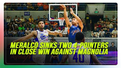 Meralco Escapes Magnolia To Open Pba Season Abs Cbn News Youtube