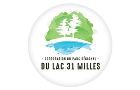 La Corporation du Parc Régional du Lac 31 Milles attend son