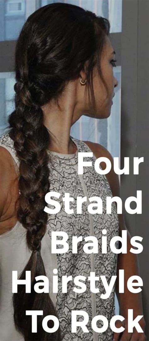 Four Strand Braid How To Do Four Strand Braids Steps And Tips