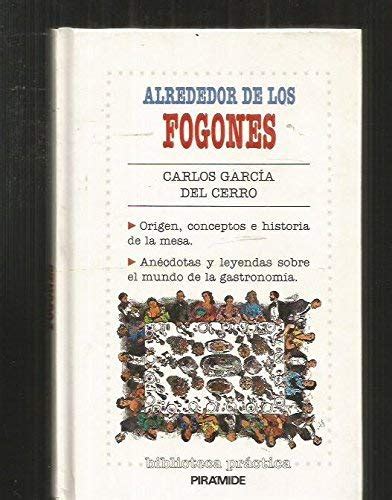 Alrededor De Los Fogones Garcia Del Cerro Carlos